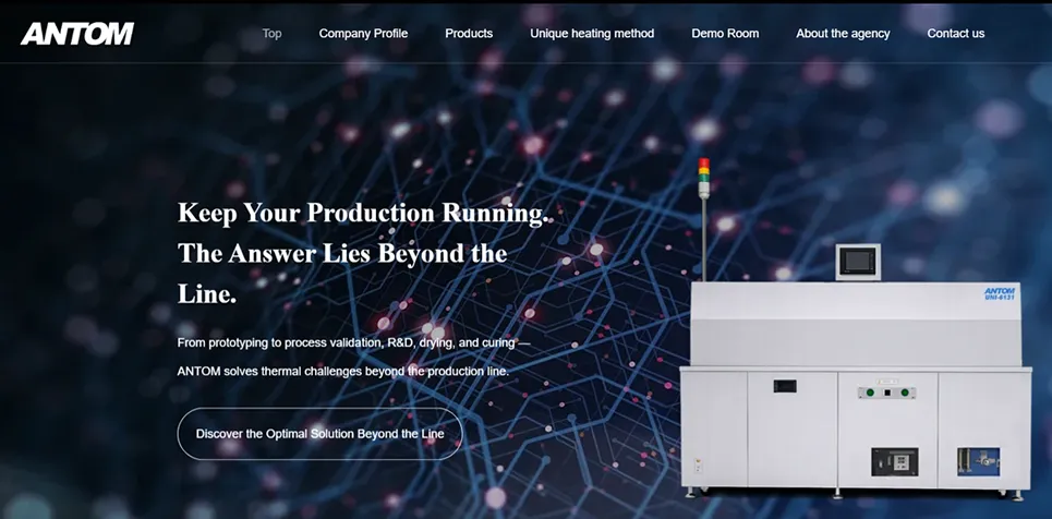 ANTOM Global Website Renewal | Compact Reflow, Drying & Curing Solutions